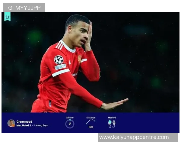 格林伍德时隔四年欧冠再破门八场比赛贡献三球四助攻身价队内第一