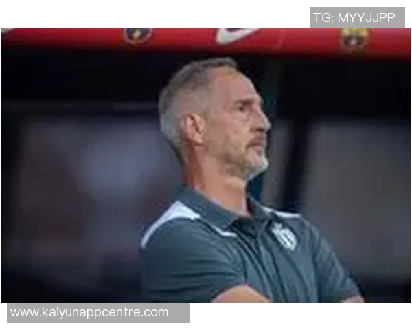 摩纳哥主帅许特尔面临下课危机俱乐部积极寻找新任教练人选