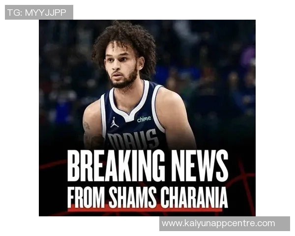 莱夫利全能表现助力球队攻防两端6中5贡献10分6板3助2断2帽